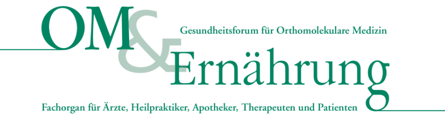 OM & Ernährung - Gesundheitsforum für Orthomolekulare Medizin